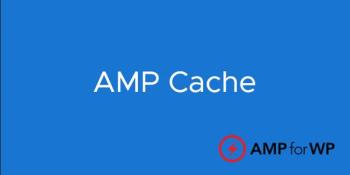 AMP Cache for WordPress